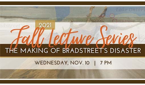 NMGL Fall Lecture Series | The Making of Bradstreet's Disaster