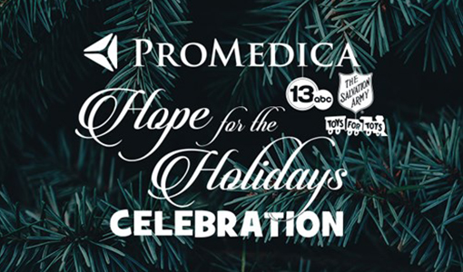 ProMedica Live and 13abc | Hope for the Holidays Celebration