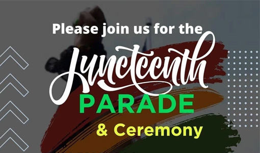 Juneteenth Parade & Ceremony