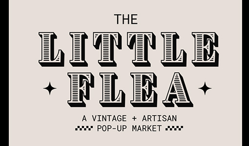 The Little Flea | A Vintage & Artisan Pop-up Market
