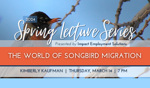 NMGL Spring Lecture Series | The World of Songbird Migration