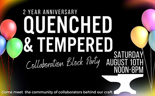 Quenched & Tempered Collaboration Block Party