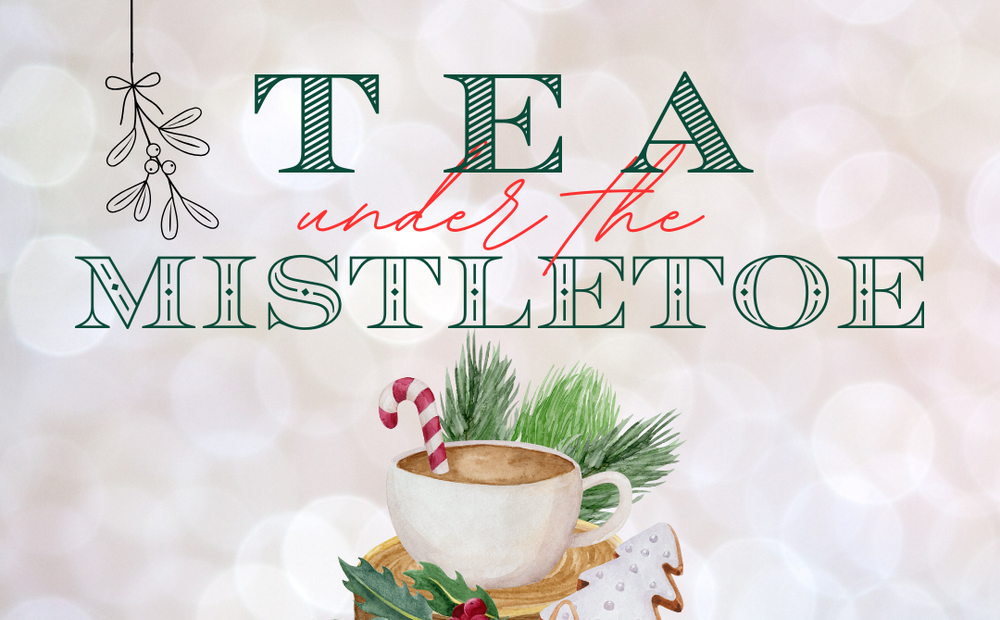 Tea Under the Mistletoe