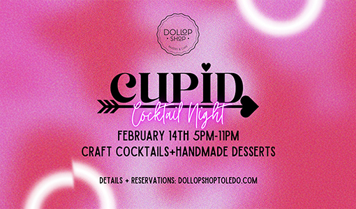 Cupid Cocktail Night at Dollop Shop