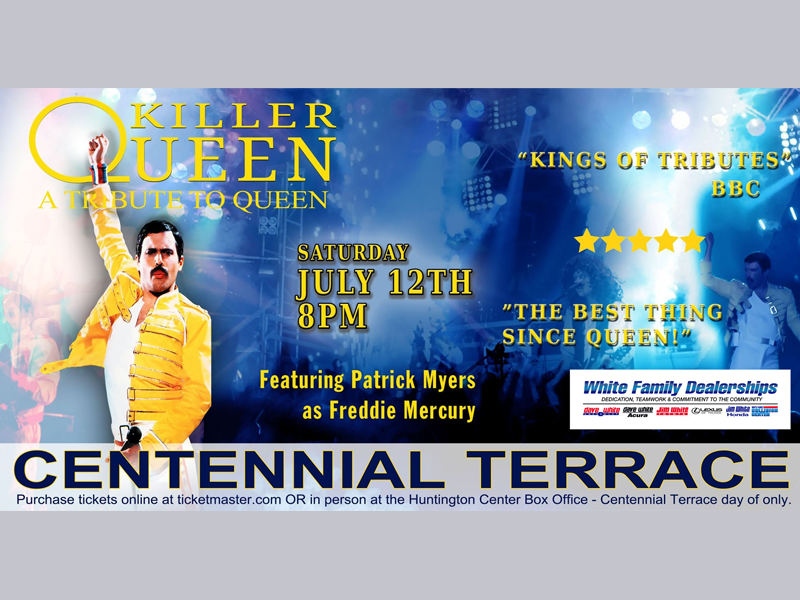 Killer Queen at Centennial Terrace
