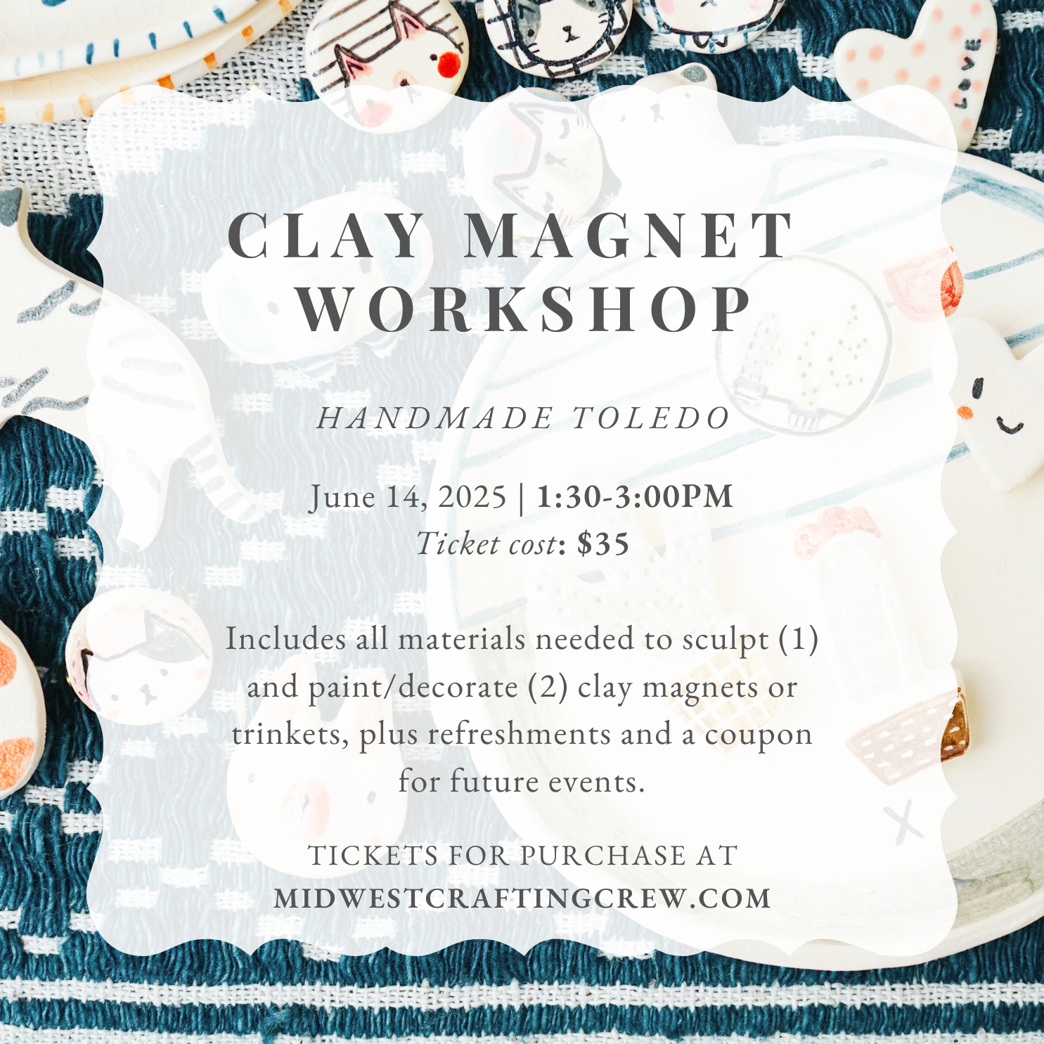 Clay Magnet Workshop | Handmade Toledo