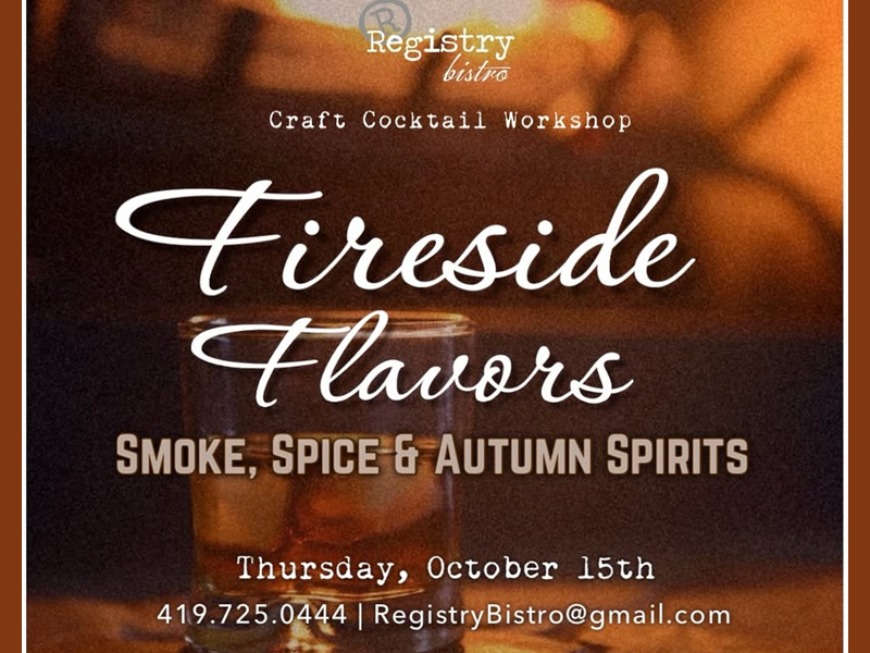 Registry Bistro Cocktail Workshop – Fireside Flavors