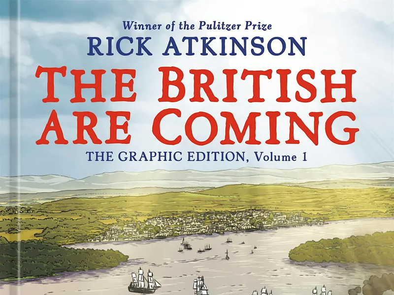 America 250 presents author Rick Atkinson: The British are Coming