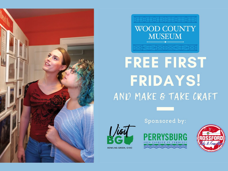 Free First Friday at Wood County Museum